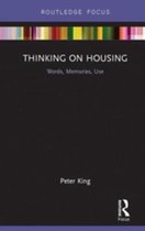 Routledge Focus on Housing and Philosophy - Thinking on Housing