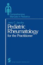 Comprehensive Manuals in Pediatrics - Pediatric Rheumatology for the Practitioner