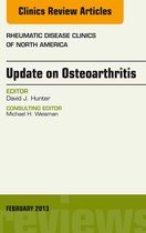 The Clinics: Internal Medicine Volume 39-1 - Update on Osteoarthritis, An Issue of Rheumatic Disease Clinics