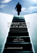 Latin American Political Economy - Dominant Elites in Latin America