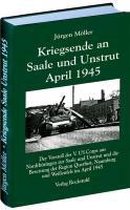 Kriegsende an Saale und Unstrut April 1945