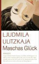 Ulitzkaja, L: Maschas Glück