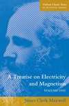 Oxford Classic Texts in the Physical Sciences-A Treatise on Electricity and Magnetism