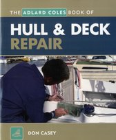 Hull and Deck Repair Adlard Coles Book of