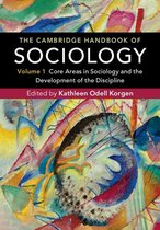 The Cambridge Handbook of Sociology: Volume 1