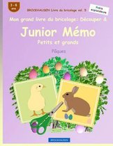 BROCKHAUSEN Livre du bricolage vol. 5 - Mon grand livre du bricolage: Decouper & Junior Memo Petits et grands