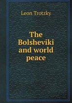 The Bolsheviki and world peace