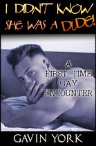 I Didn't Know She Was A Dude! (A First-Time Gay Encounter)