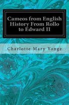 Cameos from English History from Rollo to Edward II