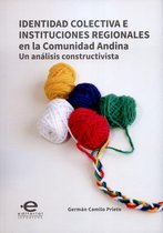 Ciencia politica 3 - Identidad colectiva e instituciones regionales en la Comunidad Andina