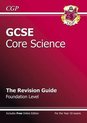 GCSE Core Science Revision Guide - Foundation (with Online Edition)