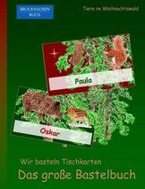 Brockhausen: Wir basteln Tischkarten - Das grosse Bastelbuch