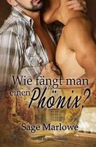 Wie F�ngt Man Einen Ph�nix?