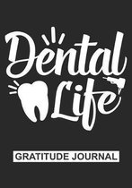 Dental Life - Gratitude Journal