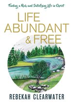 Life Abundant & Free