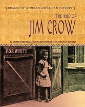 Drama of African-American History-The Rise of Jim Crow
