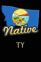 Montana Native Ty