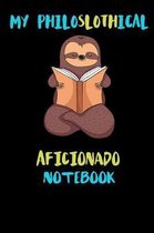 My Philoslothical Aficionado Notebook