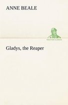 Gladys, the Reaper