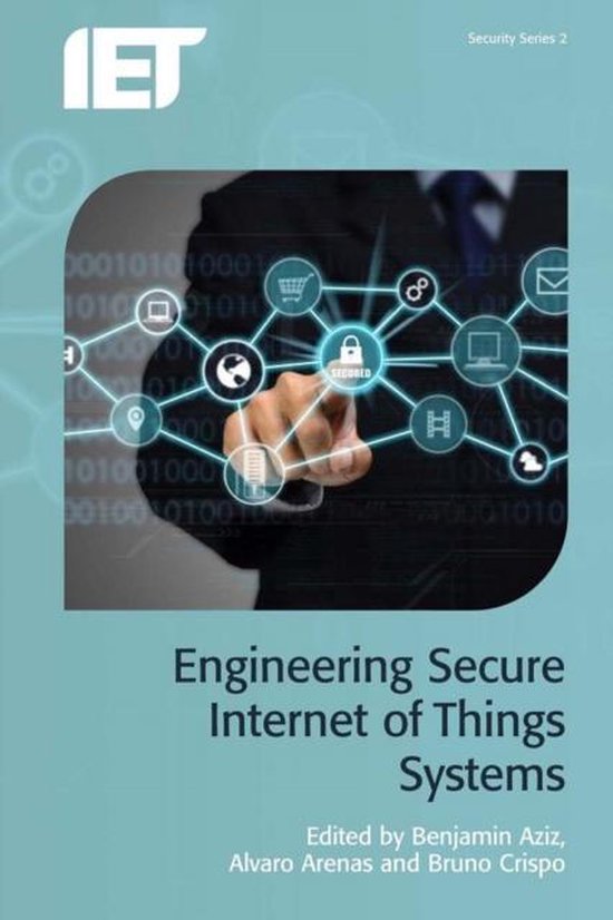 Engineering Secure Internet of Things Systems - cover