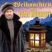 Weihnachten Mit Ivan.. - Rebroff Ivan