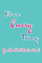 It's an Emory Thing You Wouldn't Understand