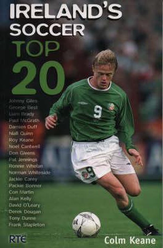 洋書 IRELAND'S SOCCER TOP 20 Ireland's Soccer Top 20, Colm Keane | 9781840185782 | Boeken | bol