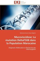 Mucoviscidose: La mutation DeltaF508 dans la Population Marocaine