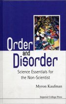 Order And Disorder: Science Essentials For The Non-scientist