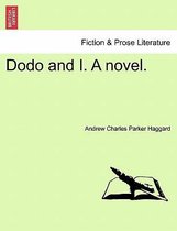 Dodo and I. a Novel.