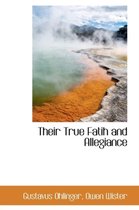 Their True Fatih and Allegiance