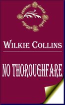 Wilkie Collins Books - No Thoroughfare