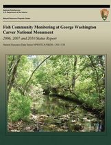 Fish Community Monitoring at George Washington Carver National Monument 2006-2011