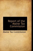 Report of the Maine Tax Commission