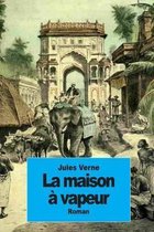 La maison a vapeur