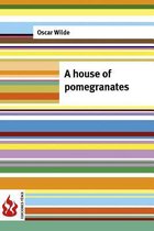 A house of pomegranates