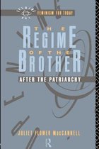 Opening Out: Feminism for Today-The Regime of the Brother