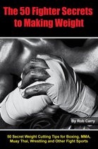 Fighter Secrets to Making Weight