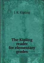 The Kipling reader for elementary grades