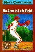 No Arm in Left Field