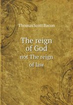 The reign of God not The reign of law