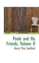 Poole and His Friends, Volume II
