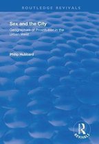 Routledge Revivals- Sex and the City: Geographies of Prostitution in the Urban West