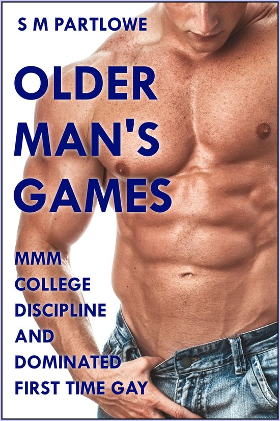 Older Man's Games: MMM College Discipline and Dominated Firs ... - cover