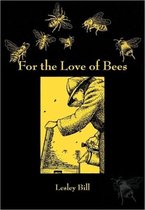 For the Love of Bees