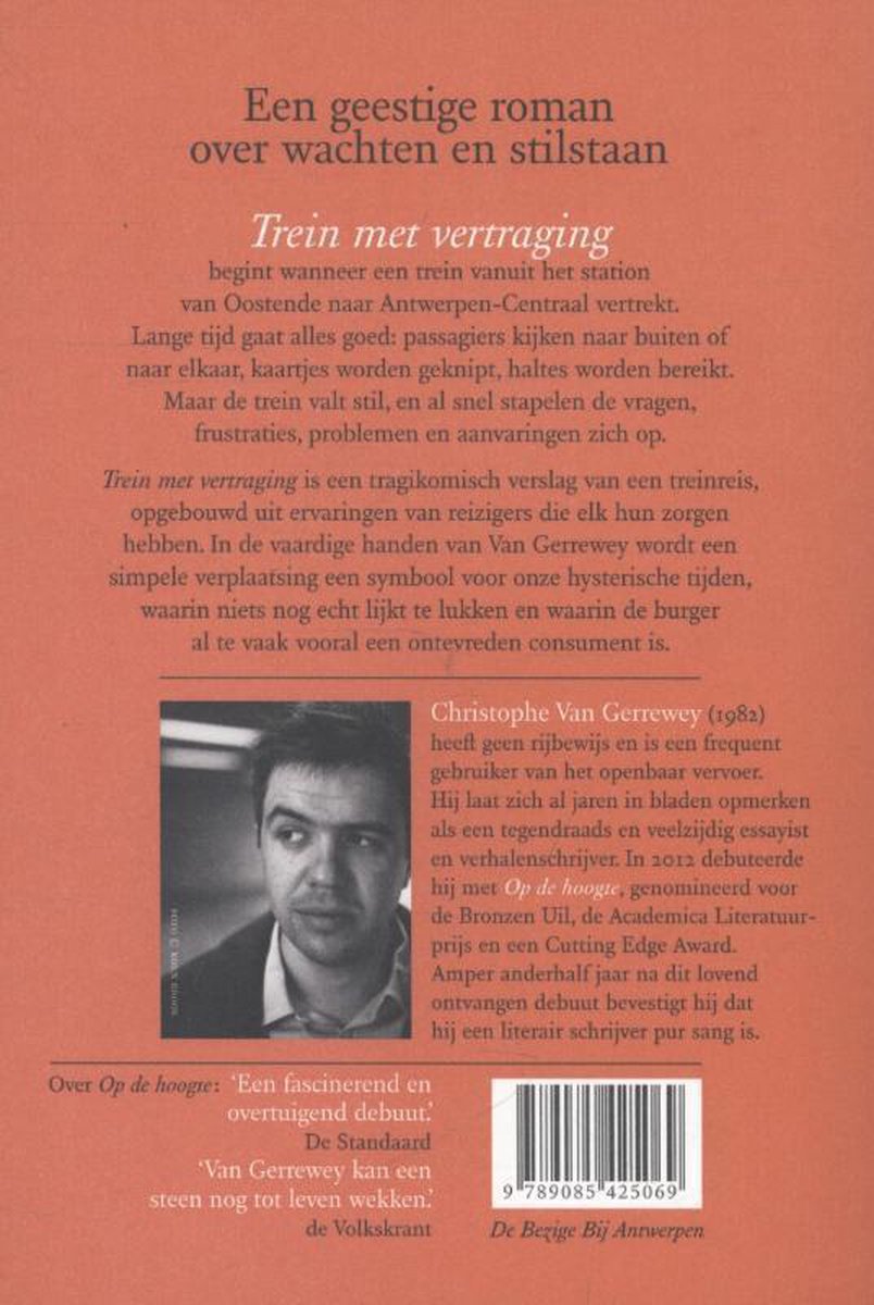 Portret van een man, Christophe Van Gerrewey. Titel: Trein met vertraging. Achterkant boek.