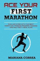 Ace Your First Marathon