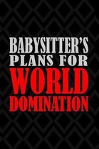 Babysitter's Plans For World Domination