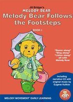 Melody Bear Follows the Footsteps