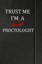 Trust Me I'm almost a Proctologist